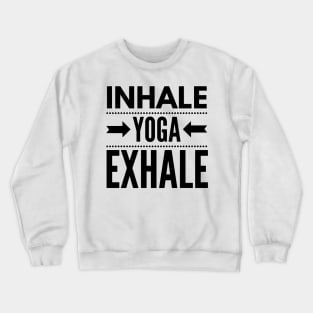 Inhale Exhale Yoga Crewneck Sweatshirt